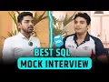 Fresher Mock Interview SQL Technical Round SQL Interview for Fresher HR Interview