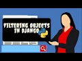 Filtering Objects in Django Ep-25