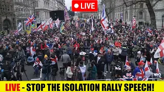🚨LIVE: Stop The Isolation Speech From London!
