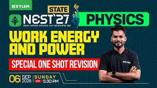NEST State | Physics | Work Energy And Power | Special One-shot Revision  | Xylem SSLC
