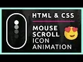 CSS3 Mouse Scroll Animation How To Animate Scroll Down Button In CSS3 HTML5 CSS3 TUTORIAL