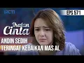MENETESKAN AIR MATA😥😥 ANDIN TERINGAT KEBAIKAN MAS AL🥺 | IKATAN CINTA