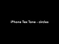 Download Lagu iPhone Text Tone - circles #iphonesms