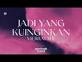 Vierratale - Jadi Yang Kuinginkan (Lirik)