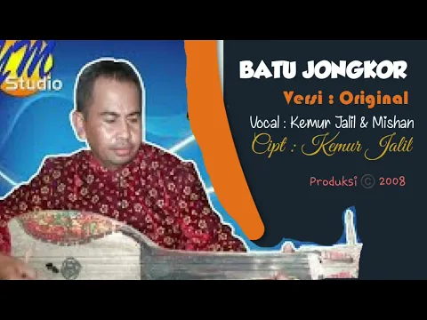 Download MP3 Batu Jongkor #Gawah Jongkor #Vocal : Mishan & Kemur Jalil #Audio #NonClip #Jurang Jongkor