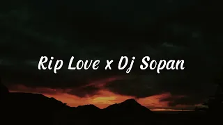 Download Rip Love x Dj Sopan (Slowed + Reverb) MP3