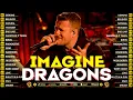 Lagu Imagine Dragons 🎶 Best of Imagine Dragons – Greatest Hits Full Album 🎸 Rock Playlist 2026 | Believer
