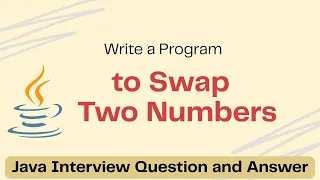 How to Swap Two Nos Java Interview Question and Answer