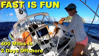 IS SAILING Fast FUN? – Cruising 400 Miles in 2 Days Offshore [Ep. 28]