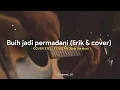 Download Lagu Buih jadi permadani -COVER ZIELL FERDIAN ( Lirik )