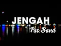 Pas Band - Jengah (Lirik)