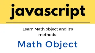 Javascript tutorial for beginners Math Object in javascript methods of Math object