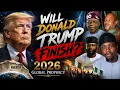 URGENT 2026 Global Prophecy Will Donald Trump Finish is Presidency Warning to Nigeria VeryDarkMan