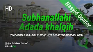 subhanallahi adada khalqih nasyid gontor arab dan artinya 