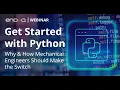 Python for Mechanical Engineers Why and How to Switch to Python