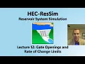 HEC ResSim Lecture 12 - Gate Openings and Rate of Change Limits