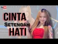 Lagu CINTA SETENGAH HATI (ARIEF) BY DJ MEYLIIAA