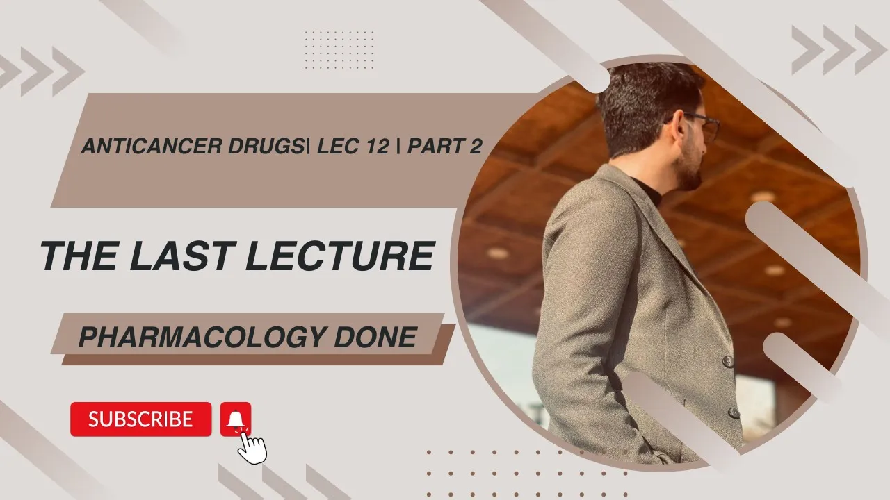 Anticancer drugs| lec 12 | part 2