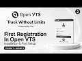 Open VTS Tutorial How to Complete First Registration Step by Step