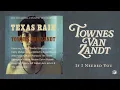 Townes Van Zandt - If I Needed You (Official Audio)