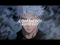 Download Lagu com medo! - sayfalse, scythermane [edit audio]