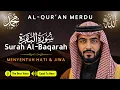 Download Lagu Surah Al-Baqarah | Quran Recitation that Builds a Spiritual Fortress Around Your Home | Alaa Aqel