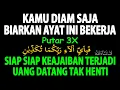 Ajaib Luar Biasa !!! Kaya Raya Uang Melimpah Ruah Hutang Lunas Semua – Doa Mustajab Penarik Uang