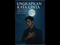 Download Lagu Ungkapkan Kata Cinta (Music Video)
