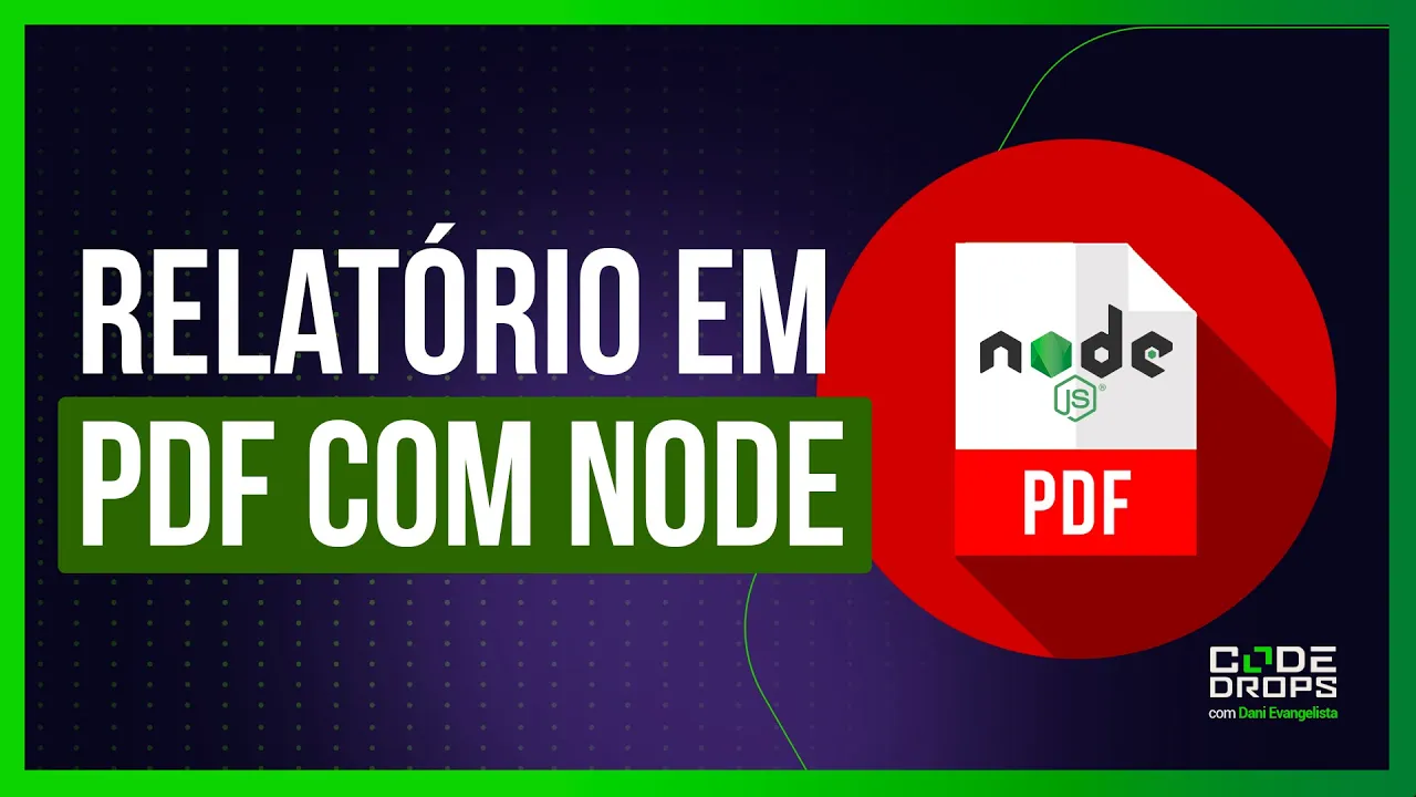 Criando relatório com PDFMake em Node - Code/drops #91