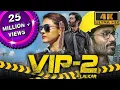 Download Lagu VIP 2 (4K ULTRA HD) - Full Movie | Dhanush, Kajol, Amala Paul, Vivek, Hrishikesh, Samuthirakani