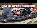 how to start your trailer rental business