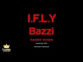 Bazzi - I.F.L.Y (Karaoke Version)
