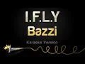 Download Lagu Bazzi - I.F.L.Y (Karaoke Version)