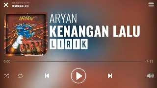 Download Aryan - Kenangan Lalu [Lirik] MP3