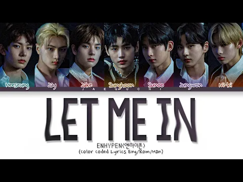 Download MP3 ENHYPEN 'Let Me In (20 Cube)' Lyrics (엔하이픈 Let Me In 가사) (Color Coded Lyrics)