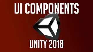 All UI Components Explained Unity 2018 Tutorial