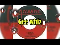 "Gee Whiz (Look At His Eyes)" - Carla Thomas (lyrics)