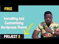 Installing And Customizing WordPress Theme Part 3