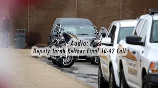 AUDIO Final Call 10-42 for McHenry County Sheriff s Deputy Jacob Keltner