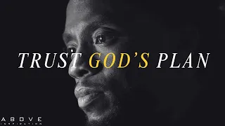 TRUST GOD’S PLAN