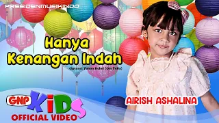 Hanya Kenangan Indah  – Airish Ashalina | Lagu Tentang Persahabatan & Perpisahan
