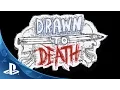 Video di Drawn to Death - PlayStation Experience Trailer | PS4