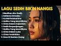 Lagu Lagu Sedih Bikin Nangis 💔😢 | Kumpulan Lagu Sedih Menyayat Hati  – Cinta Dalam Kejauhan