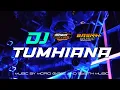 Download Lagu DJ TUMHIANA SLOW BASZZZ BY MORIQ GARGEE