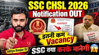 SSC CHSL 2026  | NOTIFICATION OUT 😱| इतना कम VACANCY ? 😡| Aditya Ranjan Sir