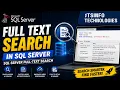 Full text search in SQL Server SQL Server full-text search