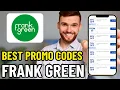 HOW TO GET BEST FRANK GREEN DISCOUNT CODES IN 2026 FULL GUIDE