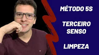 TERCEIRO SENSO (3S) DO MÉTODO 5S - SENSO DE LIMPEZA