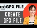How To Create Gpx File From Google Maps Step By Step