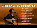 Download Lagu Full Album Slow Rock Malaysia Terbaik 2025 | Slow Rock Pilihan Paling Populer | Prasangka 